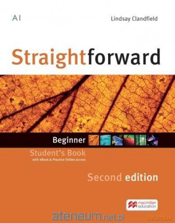 Straightforward 2nd ed. Beginner podręcznik + vebcod+eBook - Lindsay Clandfield [KSIĄŻKA]