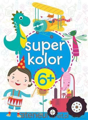 Super kolor 6+ [KSIĄŻKA]
