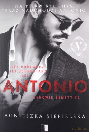 Synowie zemsty (Tom 2) Antonio - Agnieszka Siepielska [KSIĄŻKA]