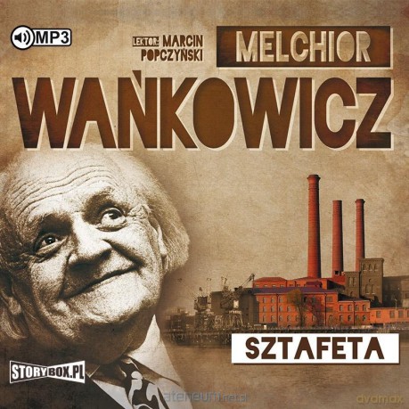 Sztafeta - Melchior Wańkowicz [AUDIOBOOK]