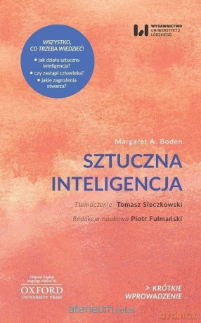 Sztuczna inteligencja. Jej natura i przyszłość - Margaret A. Boden [KSIĄŻKA]