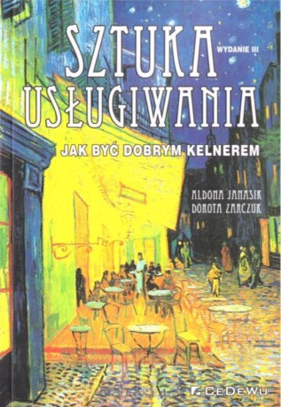 Sztuka usługiwania - Aldona Janasik, Dorota Zarczuk [KSIĄŻKA]