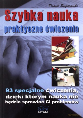 Szybka nauka - praktyczne ćwiczenia - Paweł Sygnowski [KSIĄŻKA]