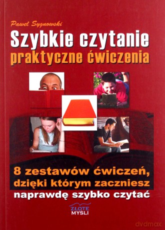Szybkie czytanie - praktyczne ćwiczenia - Paweł Sygnowski [KSIĄŻKA]