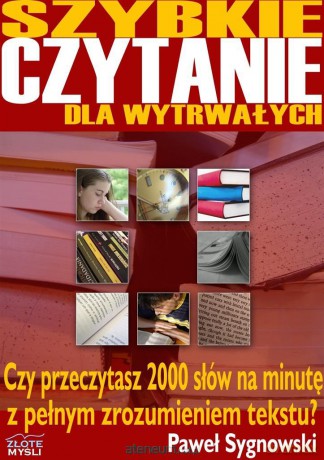 Szybkie czytanie dla wytrwałych - Paweł Sygnowski [KSIĄŻKA]