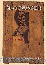 Ślad Ewangelii w sercu ucznia - Barnaby Olszewskiego [KSIĄŻKA]