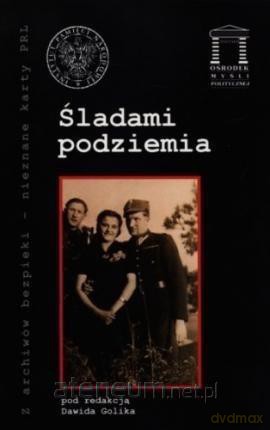 Śladami podziemia - Dawid Golik [KSIĄŻKA]