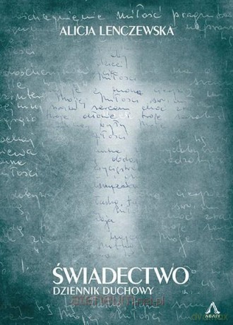 Świadectwo. Dziennik duchowy Pocket - Alicja Lenczewska [KSIĄŻKA]