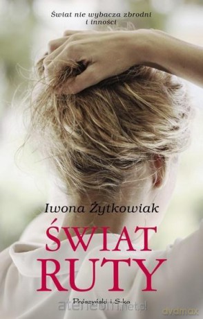 Świat Ruty - Żytkowiak Iwona [KSIĄŻKA]