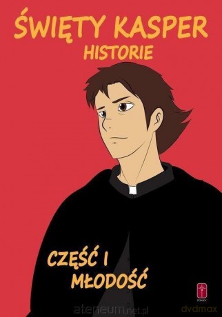 Święty Kasper. Historie cz.1 Młodość - Luca Cristantielli [KOMIKS]