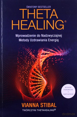 Theta Healing - Vianna Stibal [KSIĄŻKA]