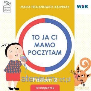 To ja ci, mamo, poczytam. Poziom 2 BOX - Maria Trojanowicz-Kasprzak [KSIĄŻKA]