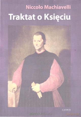 Traktat o Księciu - Niccolo Machiavelli [KSIĄŻKA]