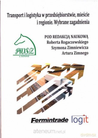 Transport i logistyka w przedsiębiorstwie, mieście - Robert Rogaczewski [KSIĄŻKA]