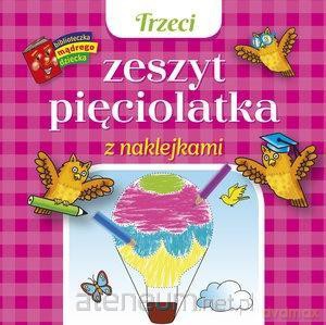 Trzeci zeszyt pięciolatka z naklejkami - Anna Wiśniewska [KSIĄŻKA]