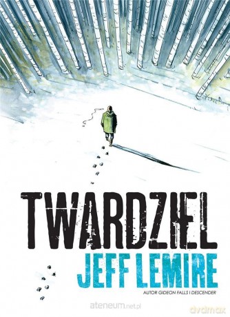 Twardziel - Jeff Lemire [KOMIKS]