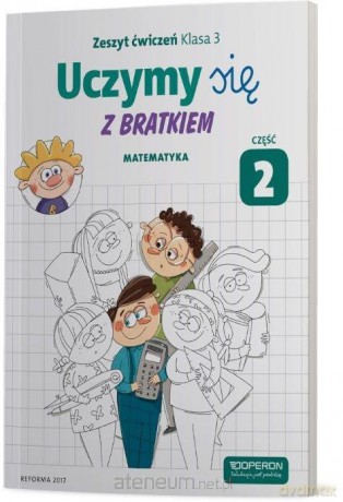 Uczymy się z Bratkiem 3 Matematyka ćwiczenie cz.2 [KSIĄŻKA]