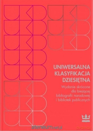 Uniwersalna klasyka dziesiętna [KSIĄŻKA]