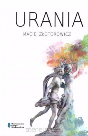 Urania - Maciej Złotorowicz [KSIĄŻKA]