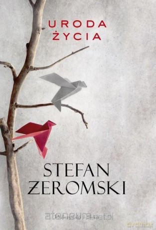 Uroda życia - Stefan Żeromski [KSIĄŻKA]