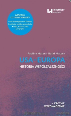USA - Europa. Historia współzależności - Paulina Matera, Rafał Matera [KSIĄŻKA]