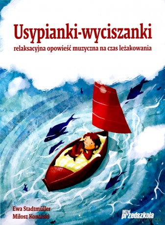 Usypianki - wyciszanki - Miłosz Konarski, Ewa Stadtmuller [KSIĄŻKA+ CD]
