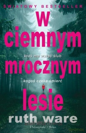 W ciemnym mrocznym lesie - Ware Ruth [KSIĄŻKA]