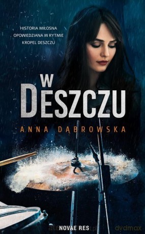 W deszczu - Anna Dąbrowska [KSIĄŻKA]