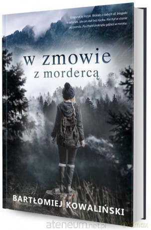 W zmowie z mordercą - Bartłomiej Kowaliński [KSIĄŻKA]