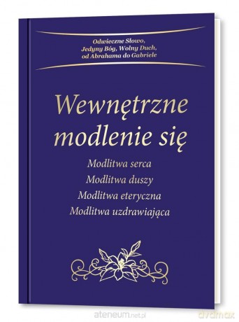 Wewnętrzne modlenie się [KSIĄŻKA]