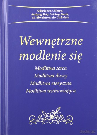 Wewnętrzne modlenie się [KSIĄŻKA]