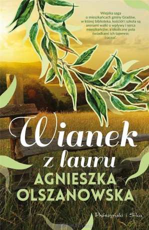 Wianek z lauru - Agnieszka Olszanowska [KSIĄŻKA]