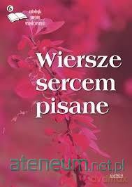 Wiersze sercem pisane 6 [KSIĄŻKA]