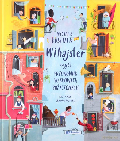 Wihajster, czyli przewodnik po słowach... - Michał Rusinek [KSIĄŻKA]