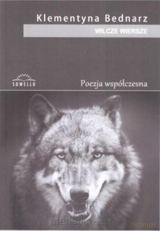 Wilcze wiersze - Klementyna Bednarz [KSIĄŻKA]