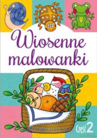 Wiosenne malowanki cz.2 [KSIĄŻKA]