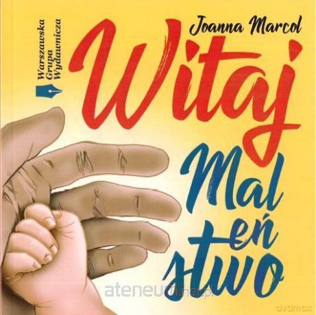 Witaj Maleństwo - Joanna Marcol [KSIĄŻKA]