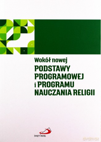 Wokół nowej podstawy programowej i programu... [KSIĄŻKA]