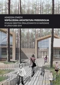 Współczesna architektura przedszkolna - Agnieszka Starzyk [KSIĄŻKA]