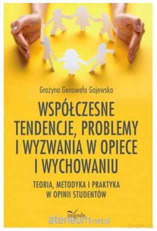 Współczesne tendencje, problemy i wyzwania... - Gajewska Grażyna Genowefa [KSIĄŻKA]