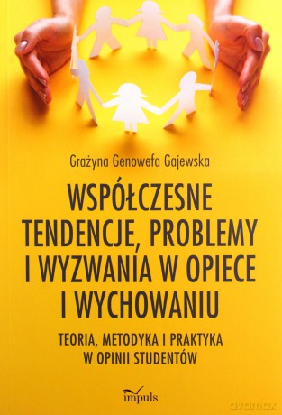Współczesne tendencje, problemy i wyzwania... - Gajewska Grażyna Genowefa [KSIĄŻKA]