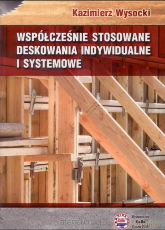 Współcześnie stosowane deskowania indywidualne - Kazimierz Wysocki [KSIĄŻKA]