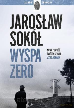 Wyspa zero - Jarosław Sokół [KSIĄŻKA]