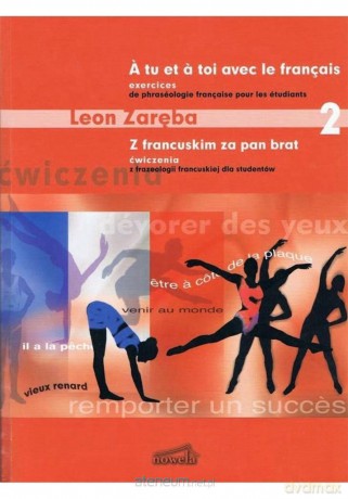 Z francuskim za pan brat 2 ćwiczenia - Zaręba Leon [KSIĄŻKA]