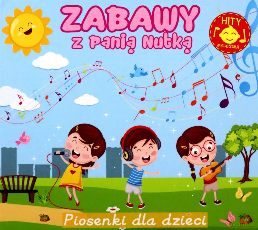 Zabawy z Panią Nutką. Piosenki dla dzieci [CD]