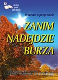 Zanim nadejdzie burza 3. Antologia poetów.. [KSIĄŻKA]