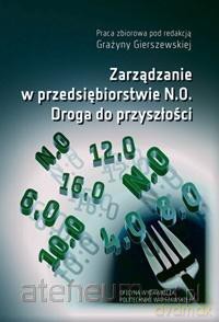 Zarządzanie w przedsiębiorstwie N.0. [KSIĄŻKA]