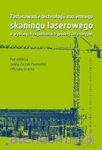 Zastosowanie technologii naziemnego skaningu [KSIĄŻKA]