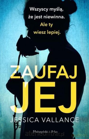 Zaufaj jej - Vallance Jessica [KSIĄŻKA]