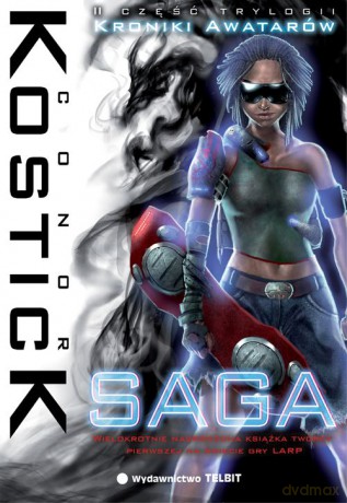 Kroniki Awatarów tom 2: Saga - Conor Kostick [KSIĄŻKA]